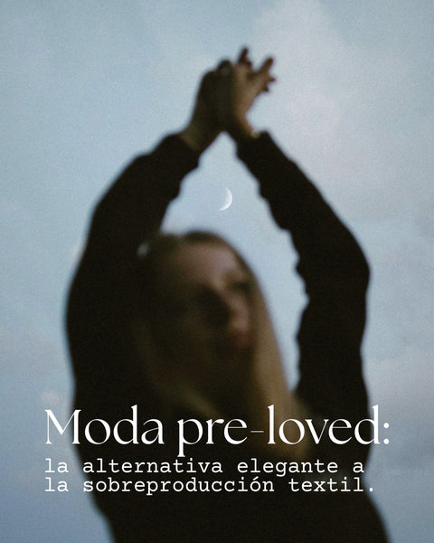 Moda pre-loved: la alternativa elegante a la sobreproducción textil