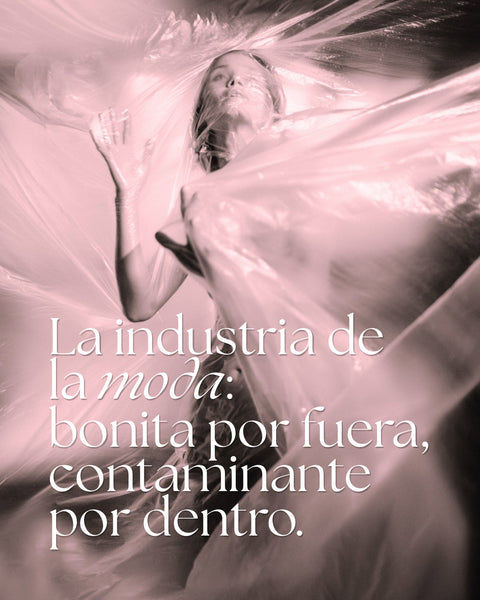 La industria de la moda: bonita por fuera, contaminante por dentro