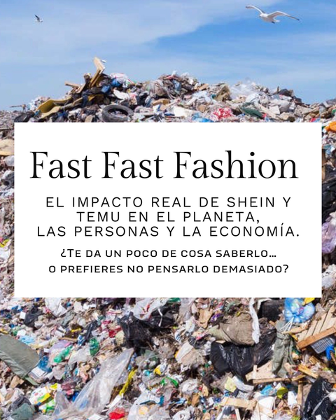 Fast Fast Fashion 2.0 : Cuando SHEIN y TEMU convierten el planeta en un vertedero express